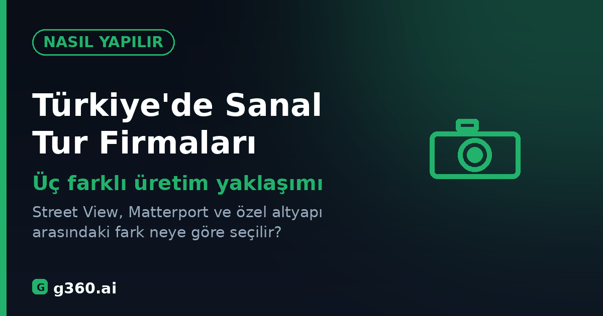 Turkiye'de sanal tur firmalari ve secim rehberi kapagi