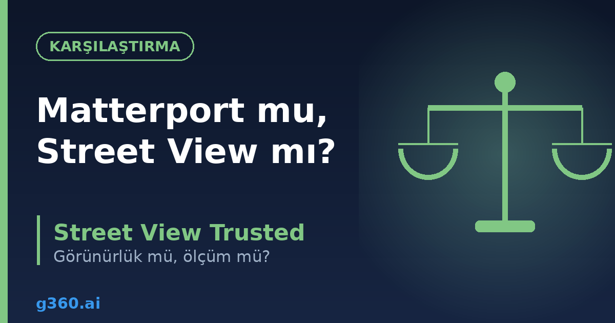 Matterport ve Google Street View karsilastirmasi rehberi kapagi