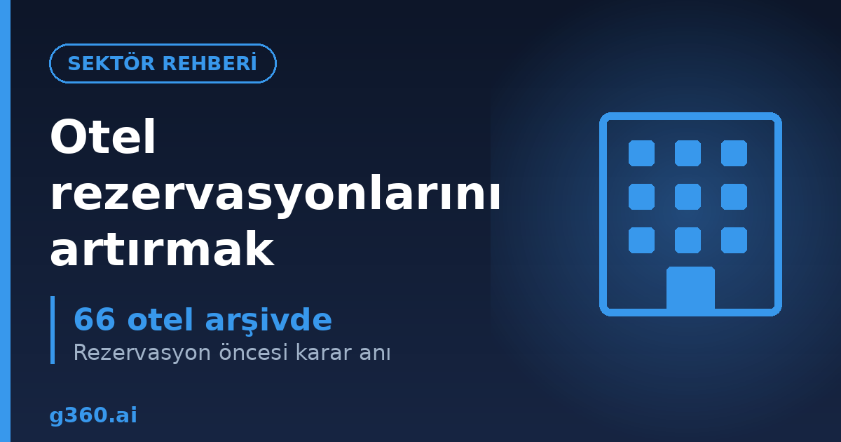 Otel rezervasyonlarini artirma rehberi kapagi - 66 otel arsivde
